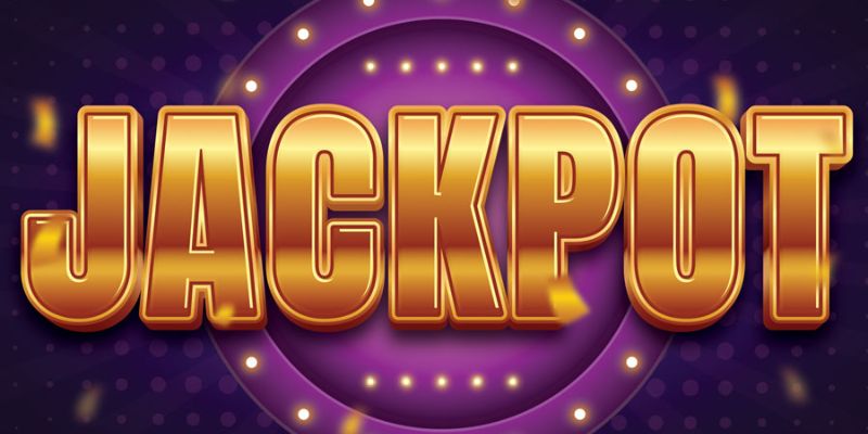 Hiểu đúng bản chất của Jackpot